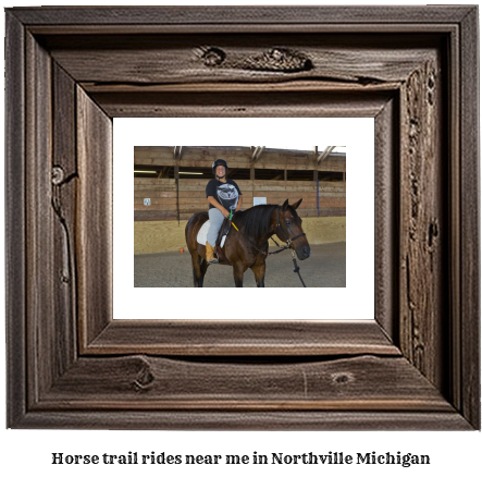 horse trail rides near me in Northville, Michigan